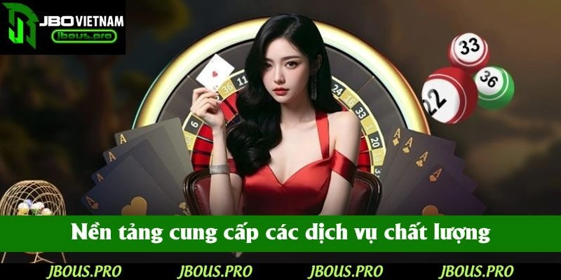 Nền tảng cung cấp các dịch vụ và sản phẩm giải trí chất lượng